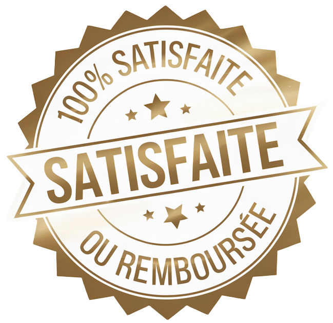 Satisfaite ou remboursée - Garantie 100 % !